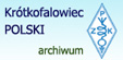 Kr�tkofalowiec Polski - archiwum
